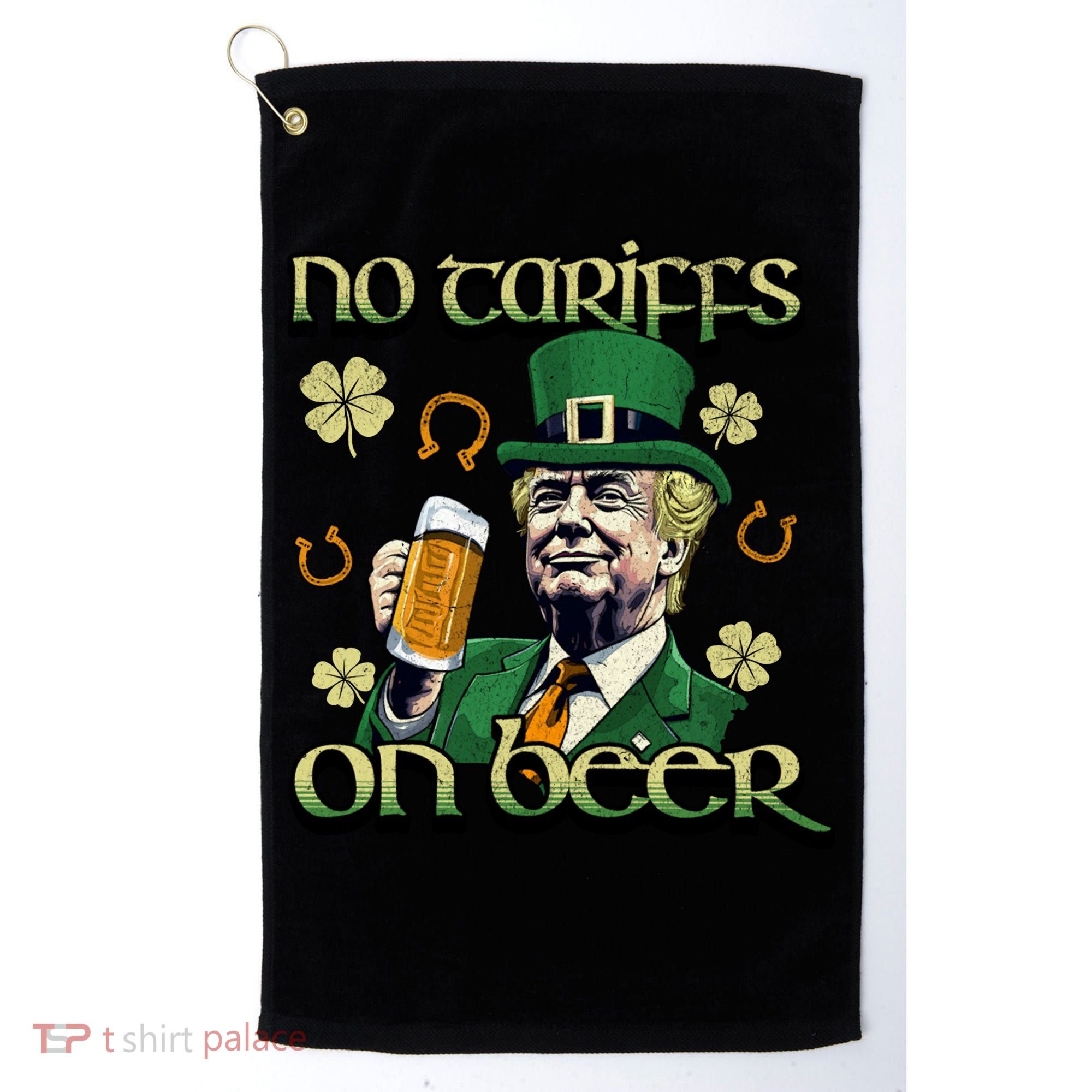 No Tariffs On Beer Funny St Patricks Day Trump Golf Towel