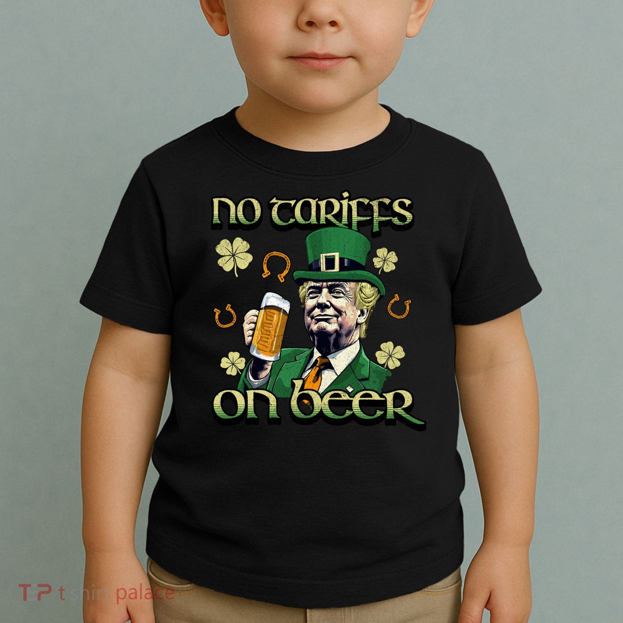 No Tariffs On Beer Funny St Patricks Day Trump Toddler T-Shirt