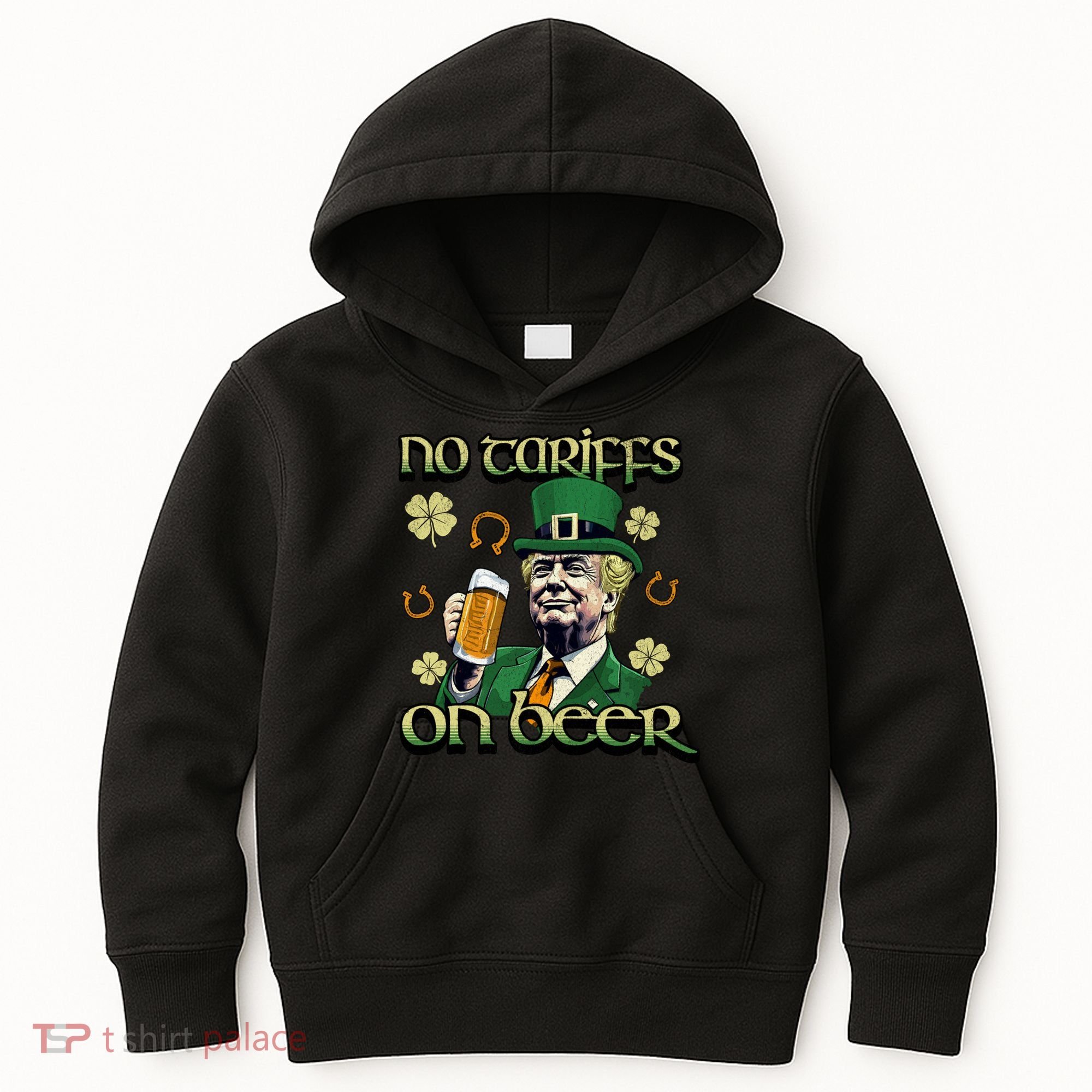 No Tariffs On Beer Funny St Patricks Day Trump Kids Hoodie