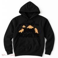 Never Too Old For Dino Nuggets Funny Dinosaur Nuggets Hoodie thumb 0