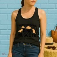 Never Too Old For Dino Nuggets Funny Dinosaur Nuggets Women's Tank Top thumb 2