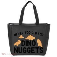 Never Too Old For Dino Nuggets Funny Dinosaur Nuggets Tote Bag thumb 0