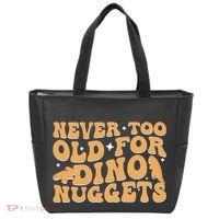 Never Too Old For Dino Nuggets Tote Bag thumb 0