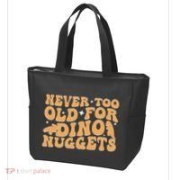 Never Too Old For Dino Nuggets Tote Bag thumb 3