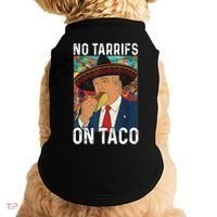 No Tariffs On Taco Funny Mexican Fiesta Cinco De Mayo Trump Doggie Tank thumb 0