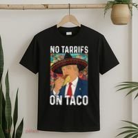 No Tariffs On Taco Funny Mexican Fiesta Cinco De Mayo Trump T-Shirt thumb 2