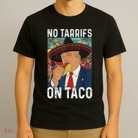 No Tariffs On Taco Funny Mexican Fiesta Cinco De Mayo Trump T-Shirt thumb 3