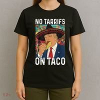 No Tariffs On Taco Funny Mexican Fiesta Cinco De Mayo Trump T-Shirt thumb 4