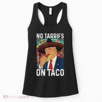 No Tariffs On Taco Funny Mexican Fiesta Cinco De Mayo Trump Women's Tank Top thumb 0