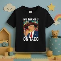 No Tariffs On Taco Funny Mexican Fiesta Cinco De Mayo Trump Toddler T-Shirt thumb 3