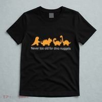 Never Too Old For Dino Nuggets T-Shirt thumb 5
