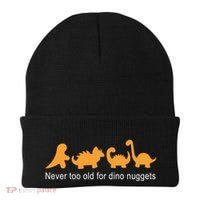 Never Too Old For Dino Nuggets Beanie thumb 0