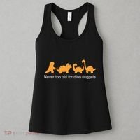 Never Too Old For Dino Nuggets Women's Tank Top thumb 3