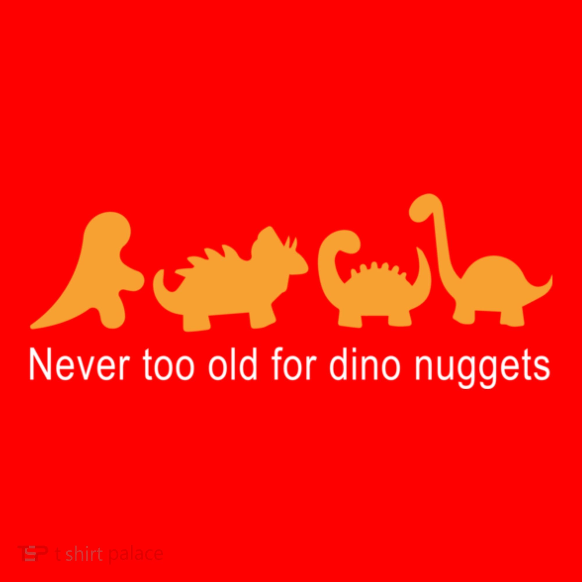 Never Too Old For Dino Nuggets Santa Hat