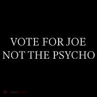 Not The Psycho Vote For Joe Funny Saying Women's Hoodie thumb 2