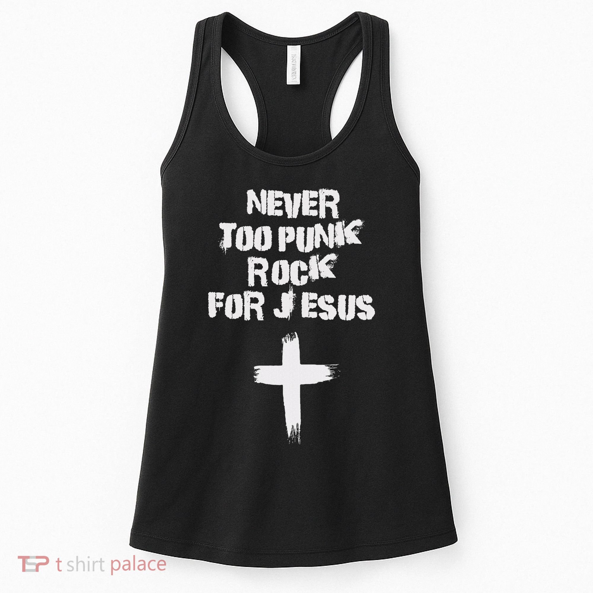 Never Too Punk Rock For Jesus Religious Christian Bands Women's Tank Top