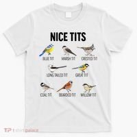 Nice Tits Pun Joke Funny Bird Lover Enthusiast Birdwatcher T-Shirt thumb 0