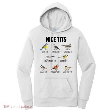 Nice Tits Pun Joke Funny Bird Lover Enthusiast Birdwatcher Women's Hoodie