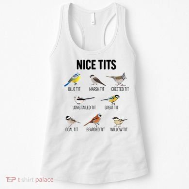 Nice Tits Pun Joke Funny Bird Lover Enthusiast Birdwatcher Women's Tank Top