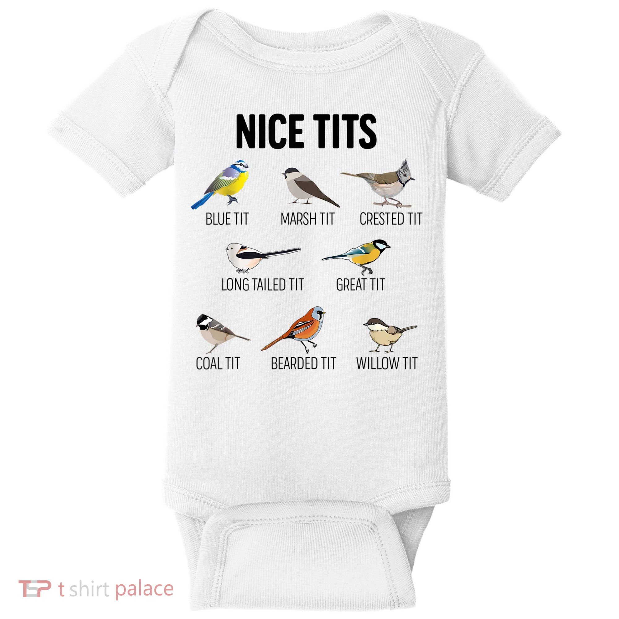 Nice Tits Pun Joke Funny Bird Lover Enthusiast Birdwatcher Baby Bodysuit