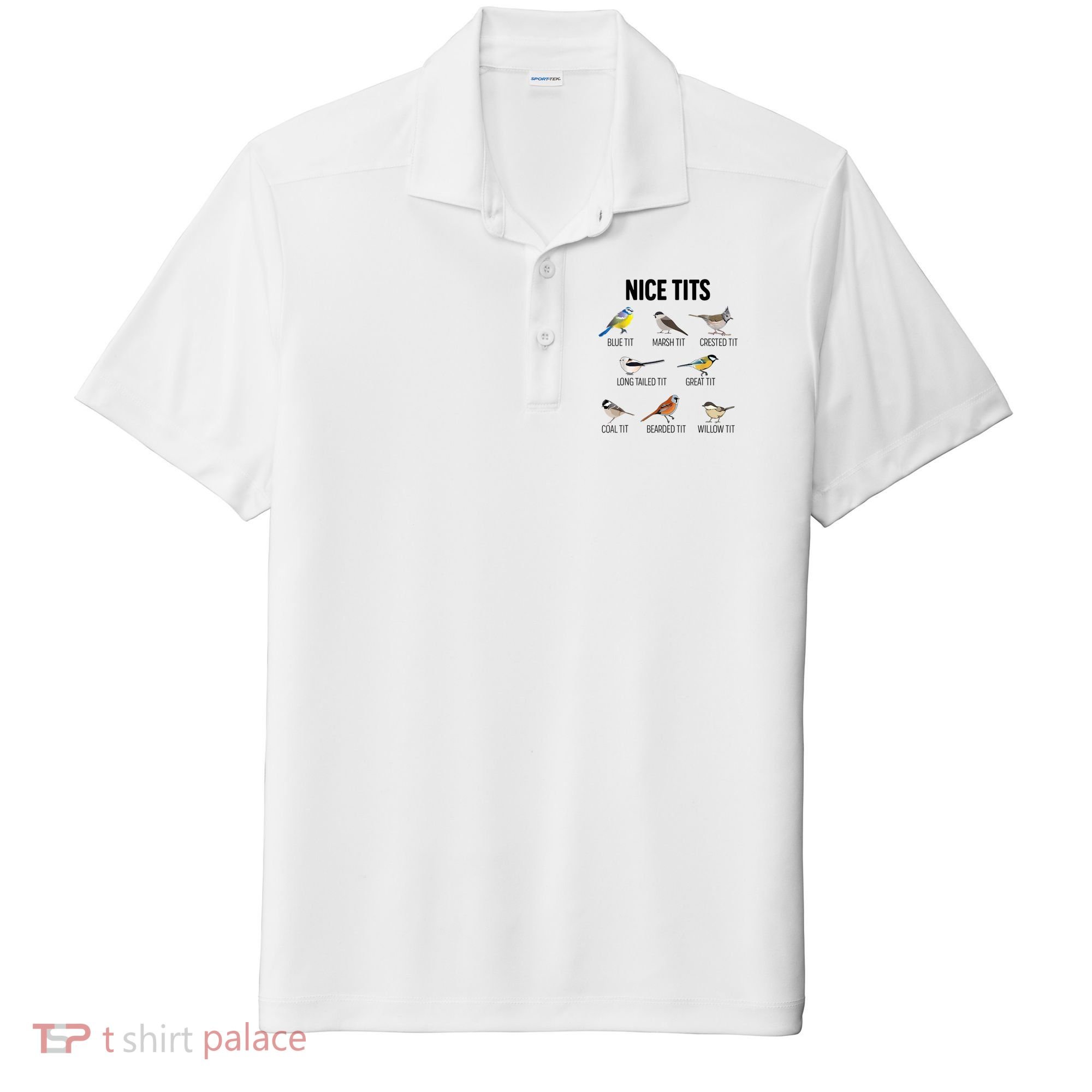 Nice Tits Pun Joke Funny Bird Lover Enthusiast Birdwatcher Sport-Tek Posi-UV Pro Polo