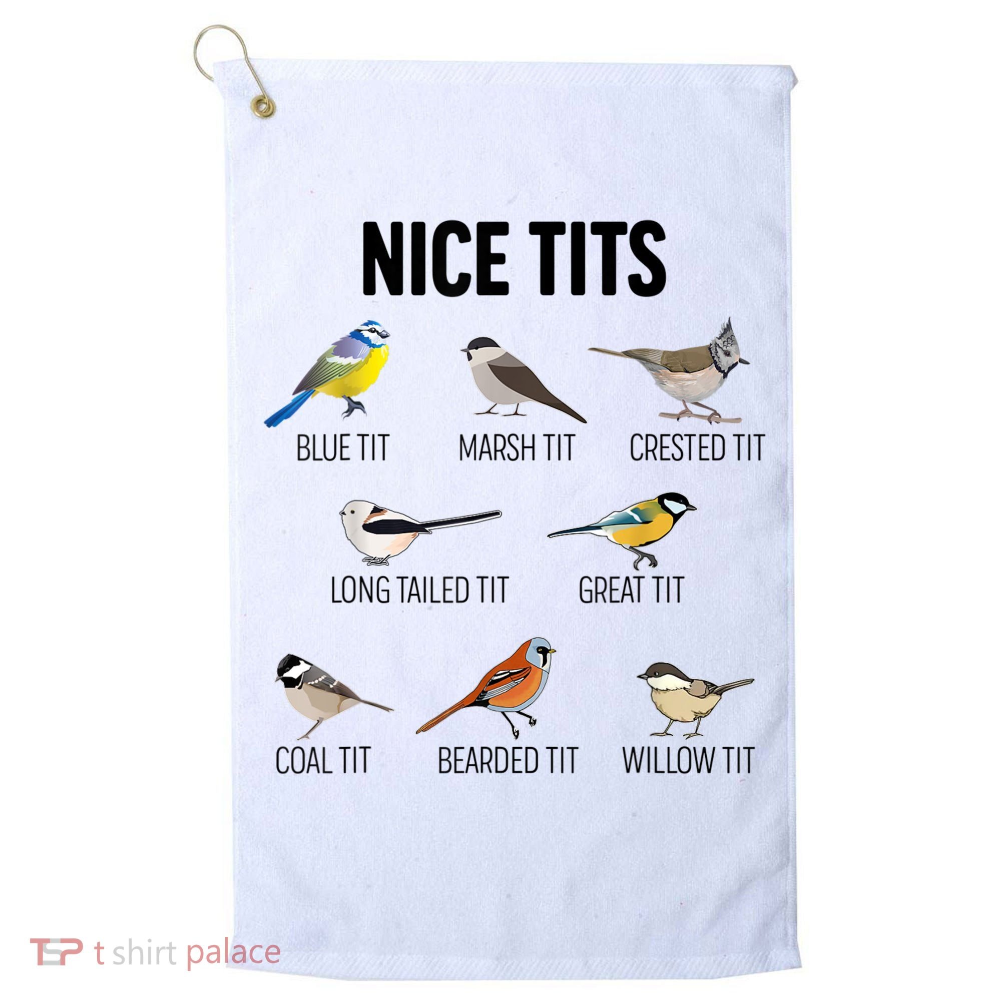 Nice Tits Pun Joke Funny Bird Lover Enthusiast Birdwatcher Golf Towel