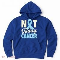 Not Today Prostate Cancer Light Blue Ribbon Awareness Gift Hoodie thumb 0