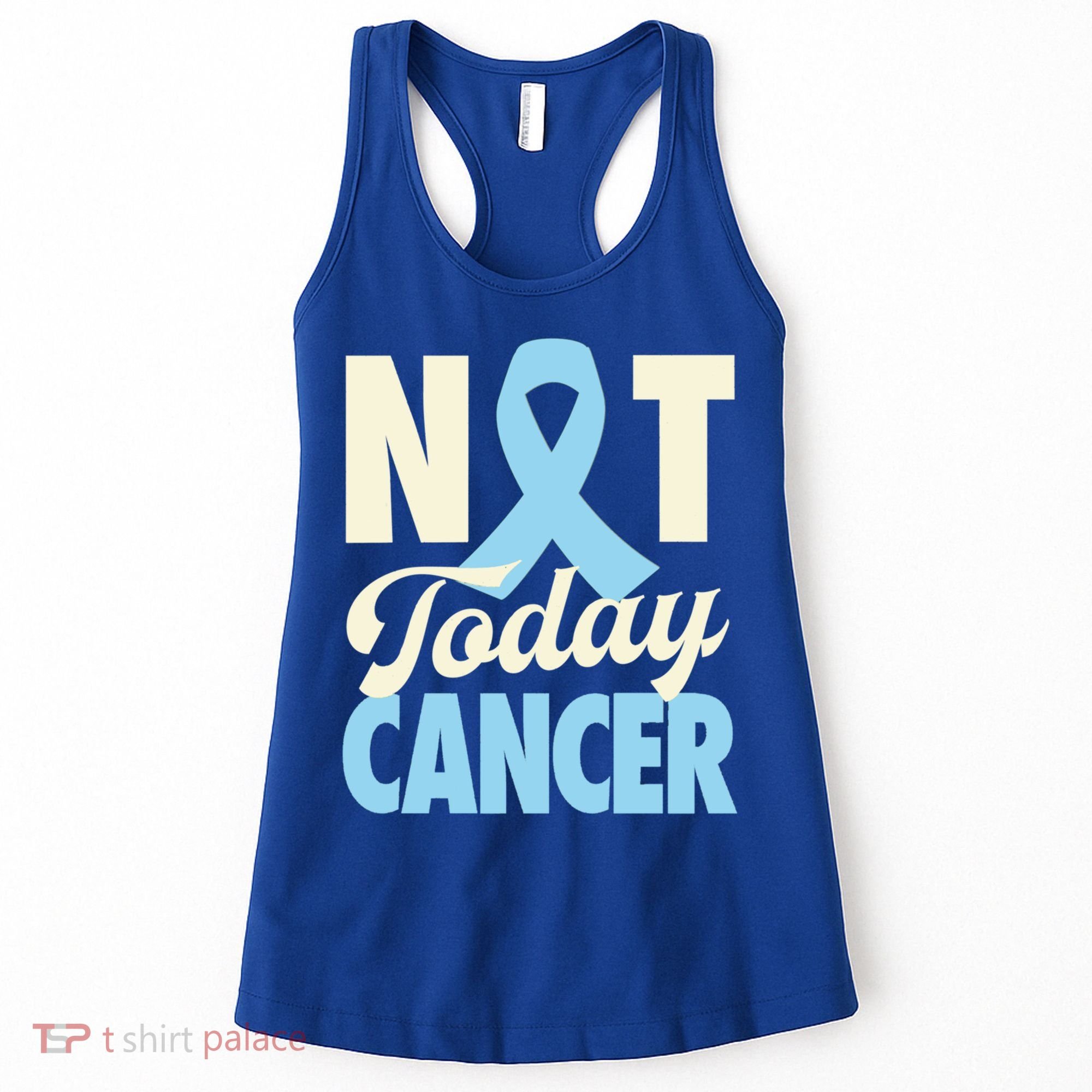 Not Today Prostate Cancer Light Blue Ribbon Awareness Gift Women's Tank Top