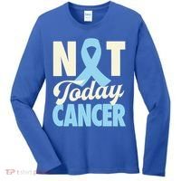 Not Today Prostate Cancer Light Blue Ribbon Awareness Gift Women's Long Sleeve Shirt thumb 0