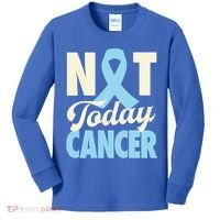 Not Today Prostate Cancer Light Blue Ribbon Awareness Gift Kids Long Sleeve Shirt thumb 0