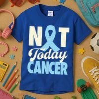 Not Today Prostate Cancer Light Blue Ribbon Awareness Gift Kids T-Shirt thumb 3