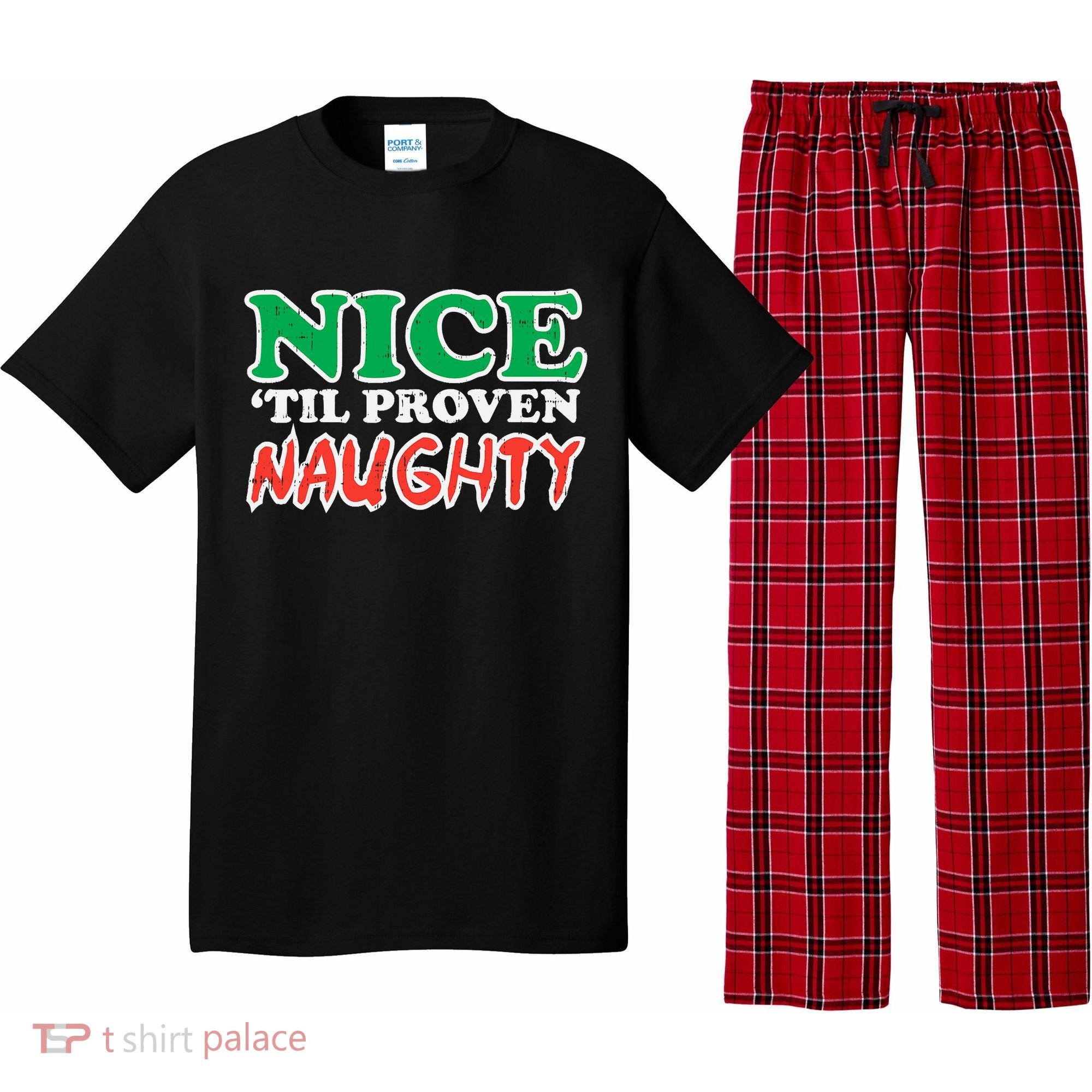 Nice Til Proven Naughty Funny Christmas Xmas Holiday Pajama Set