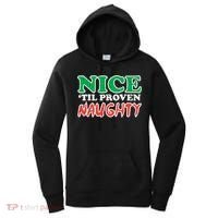 Nice Til Proven Naughty Funny Christmas Xmas Holiday Women's Hoodie thumb 0