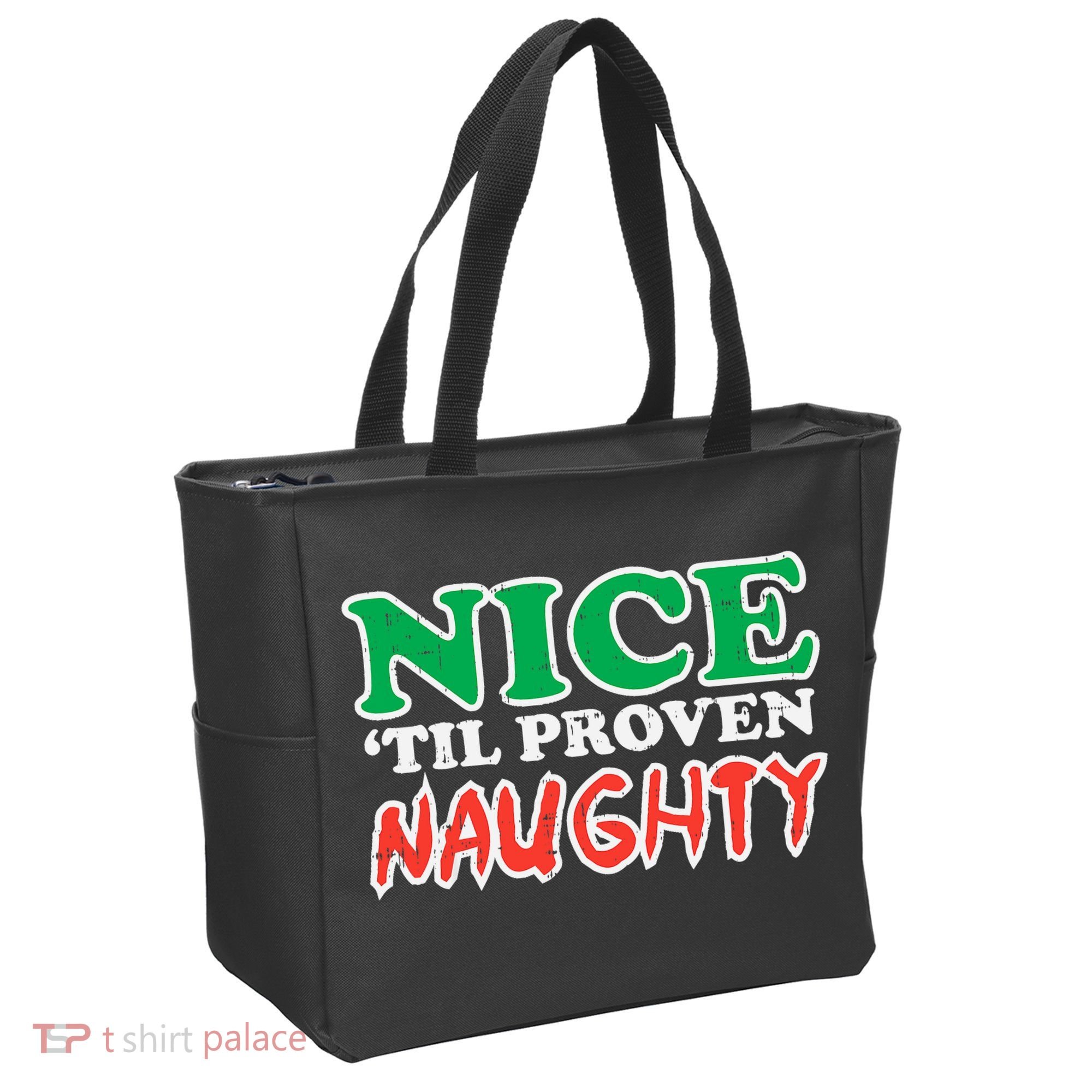 Nice Til Proven Naughty Funny Christmas Xmas Holiday Tote Bag