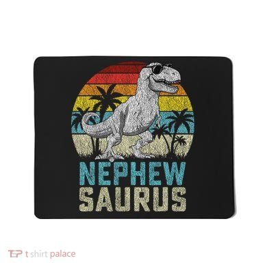 Nephewsaurus T Rex Dinosaur Nephew Saurus FatherS Family Mousepad