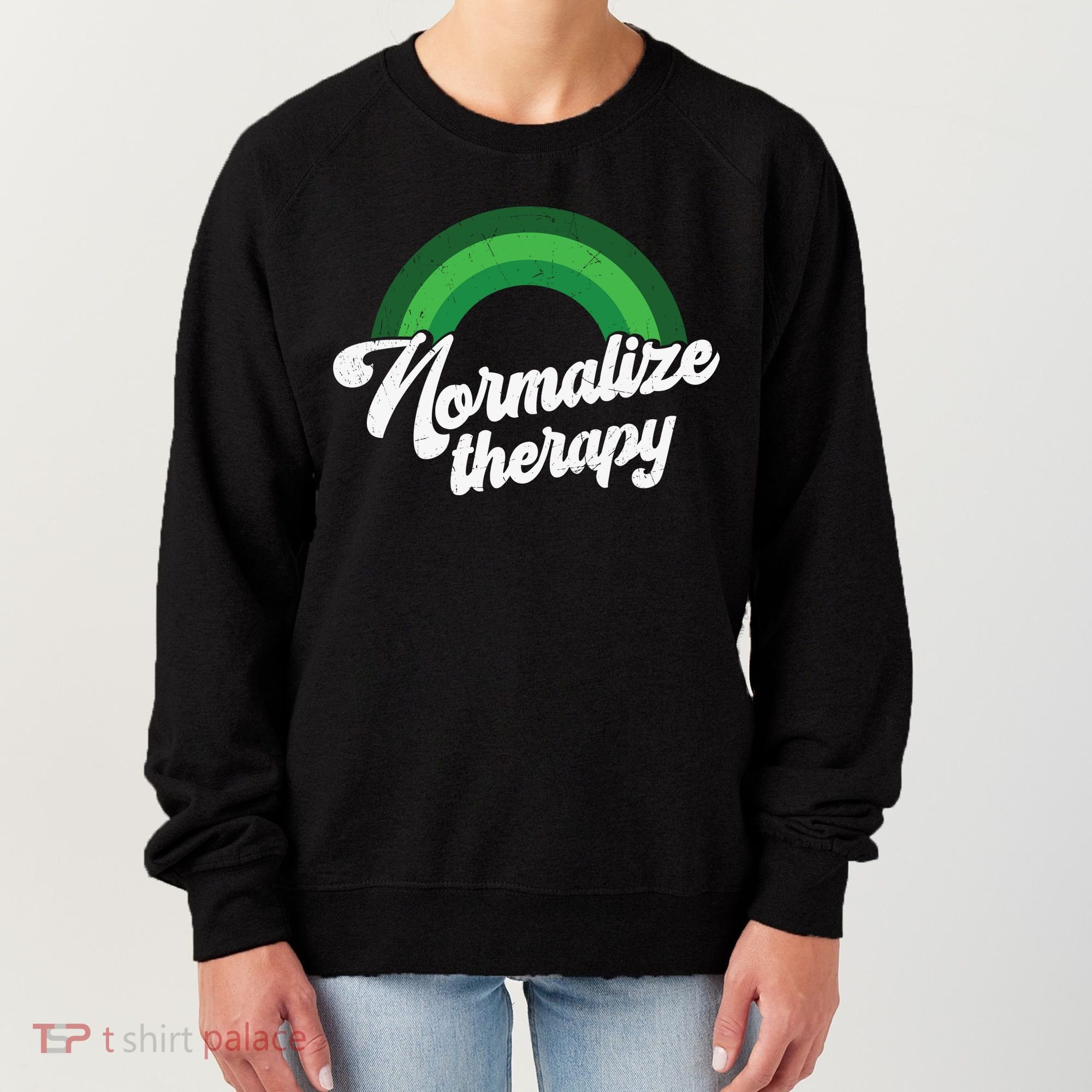 Normalize Therapy Rainbow Mental Health Matters Women's Sweatshirt