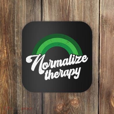 Normalize Therapy Rainbow Mental Health Matters Coaster