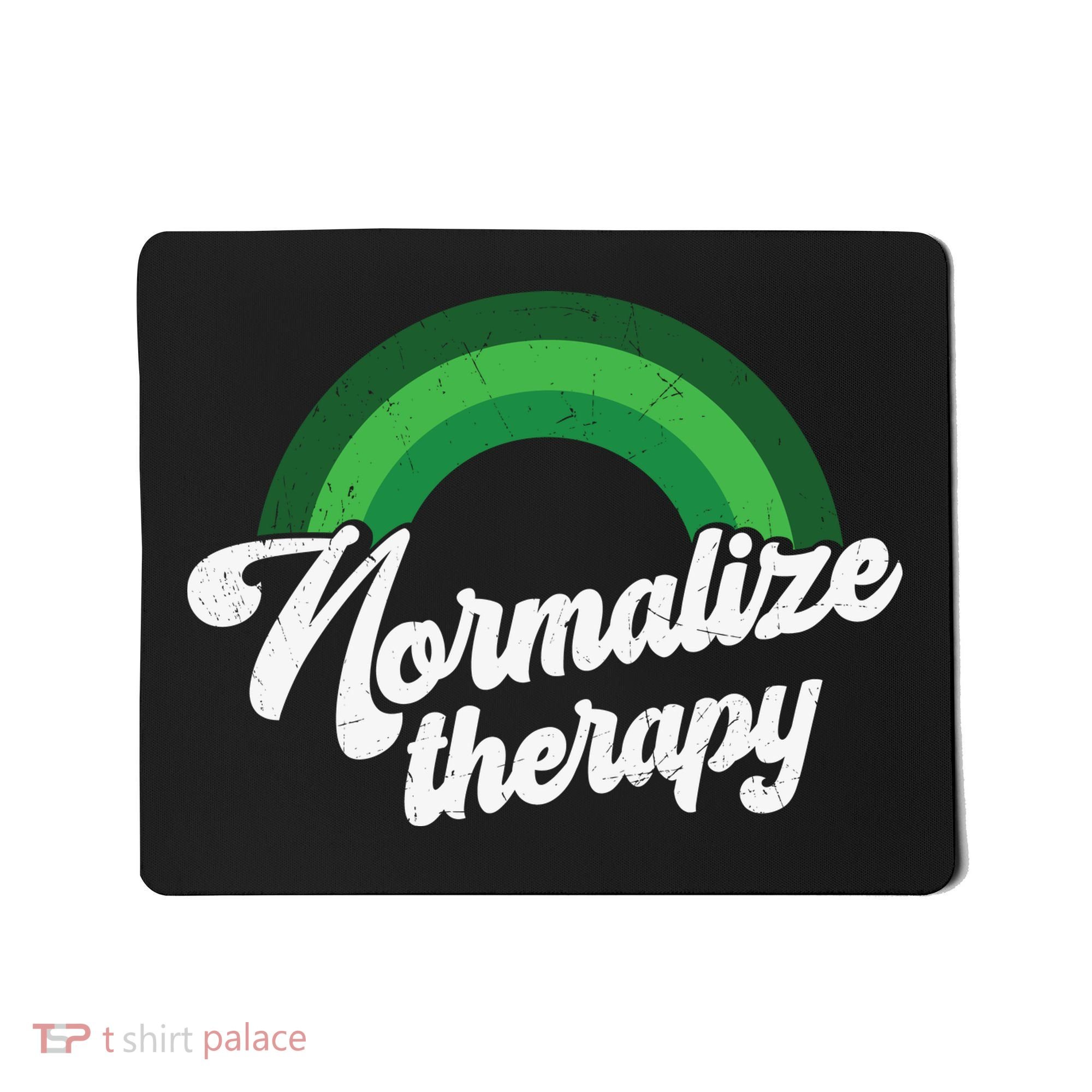 Normalize Therapy Rainbow Mental Health Matters Mousepad