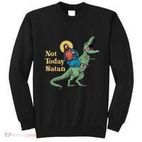 Not Today Satan Jesus Riding Dinosaur T Rex Funny Sarcastic Sweatshirt thumb 0