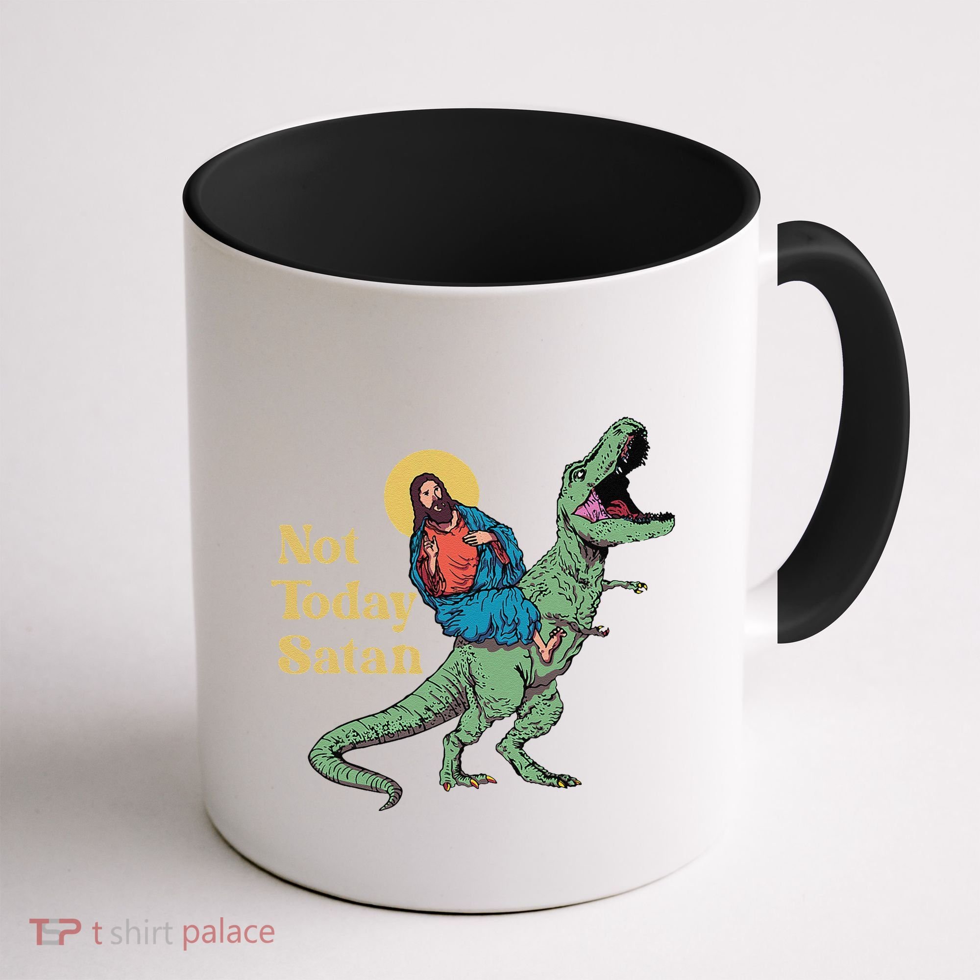 Not Today Satan Jesus Riding Dinosaur T Rex Funny Sarcastic Coffee Mug