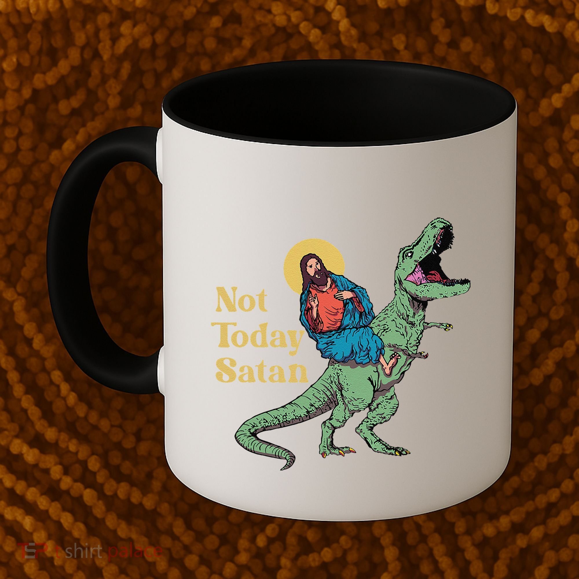 Not Today Satan Jesus Riding Dinosaur T Rex Funny Sarcastic Coffee Mug