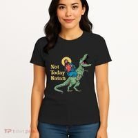 Not Today Satan Jesus Riding Dinosaur T Rex Funny Sarcastic Women's T-Shirt thumb 4