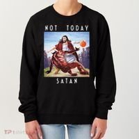 Not Today Satan Jesus Vs Satan In Basketball Women's Sweatshirt thumb 0