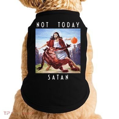 Not Today Satan Jesus Vs Satan In Basketball Doggie Tank