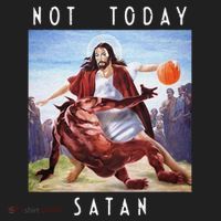 Not Today Satan Jesus Vs Satan In Basketball Hat thumb 2