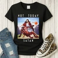 Not Today Satan Jesus Vs Satan In Basketball Women's T-Shirt thumb 3