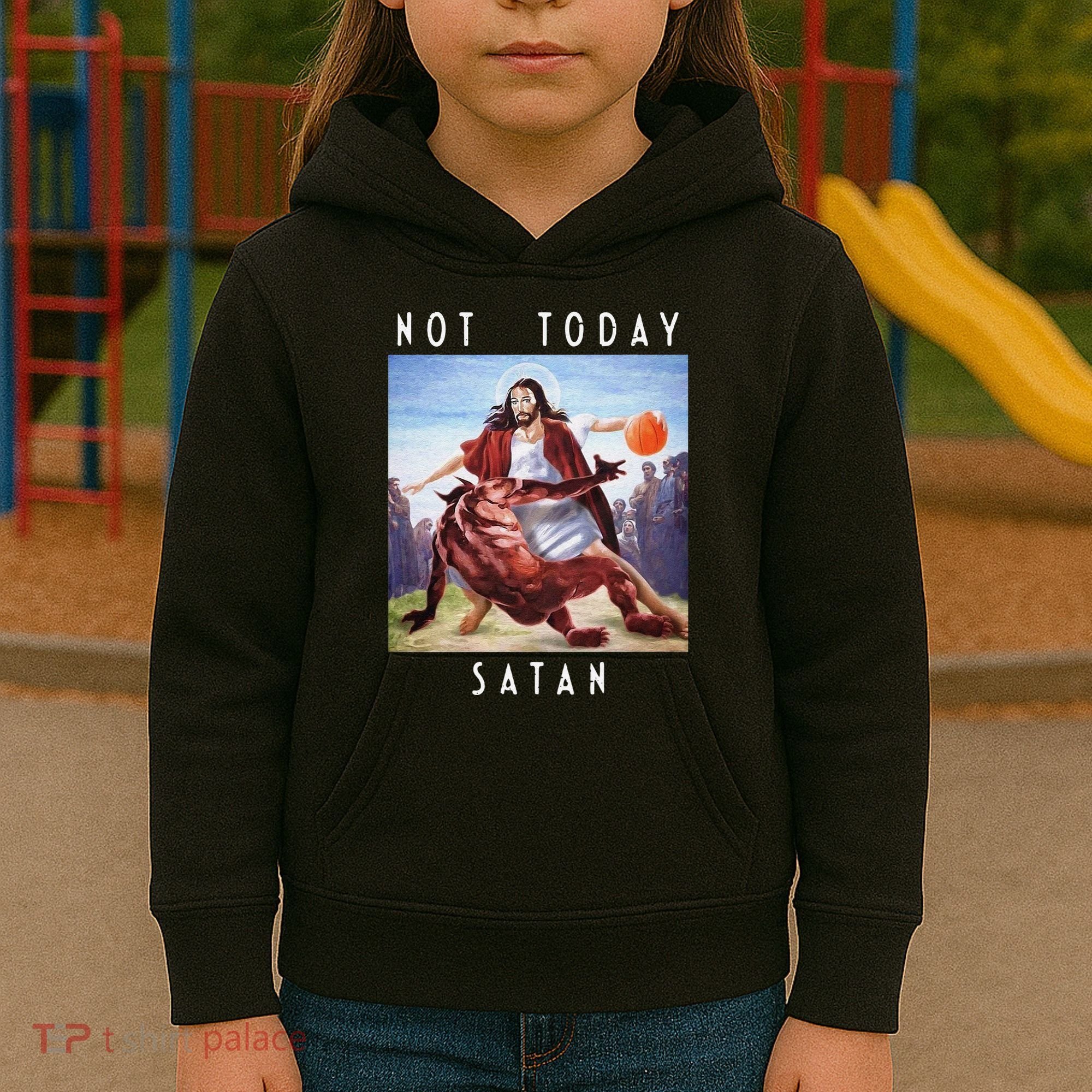 Not Today Satan Jesus Vs Satan In Basketball Kids Hoodie