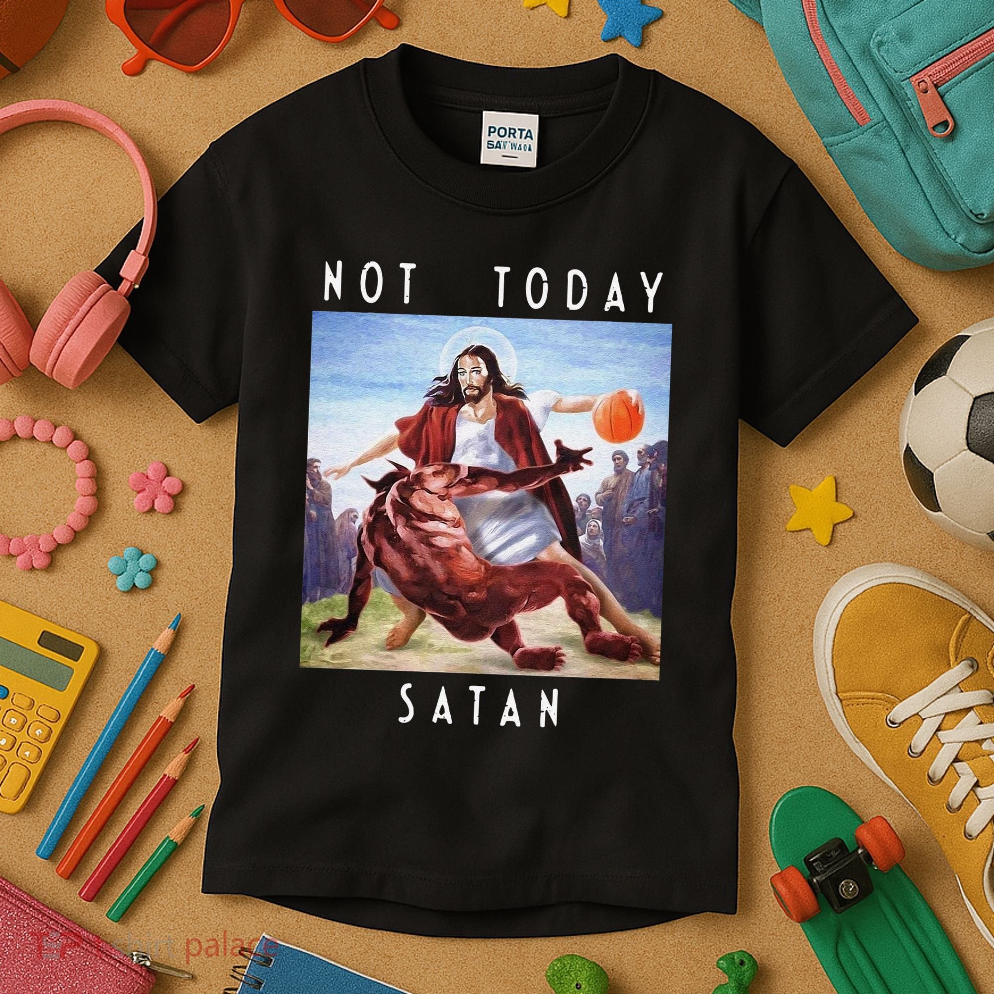 Not Today Satan Jesus Vs Satan In Basketball Kids T-Shirt
