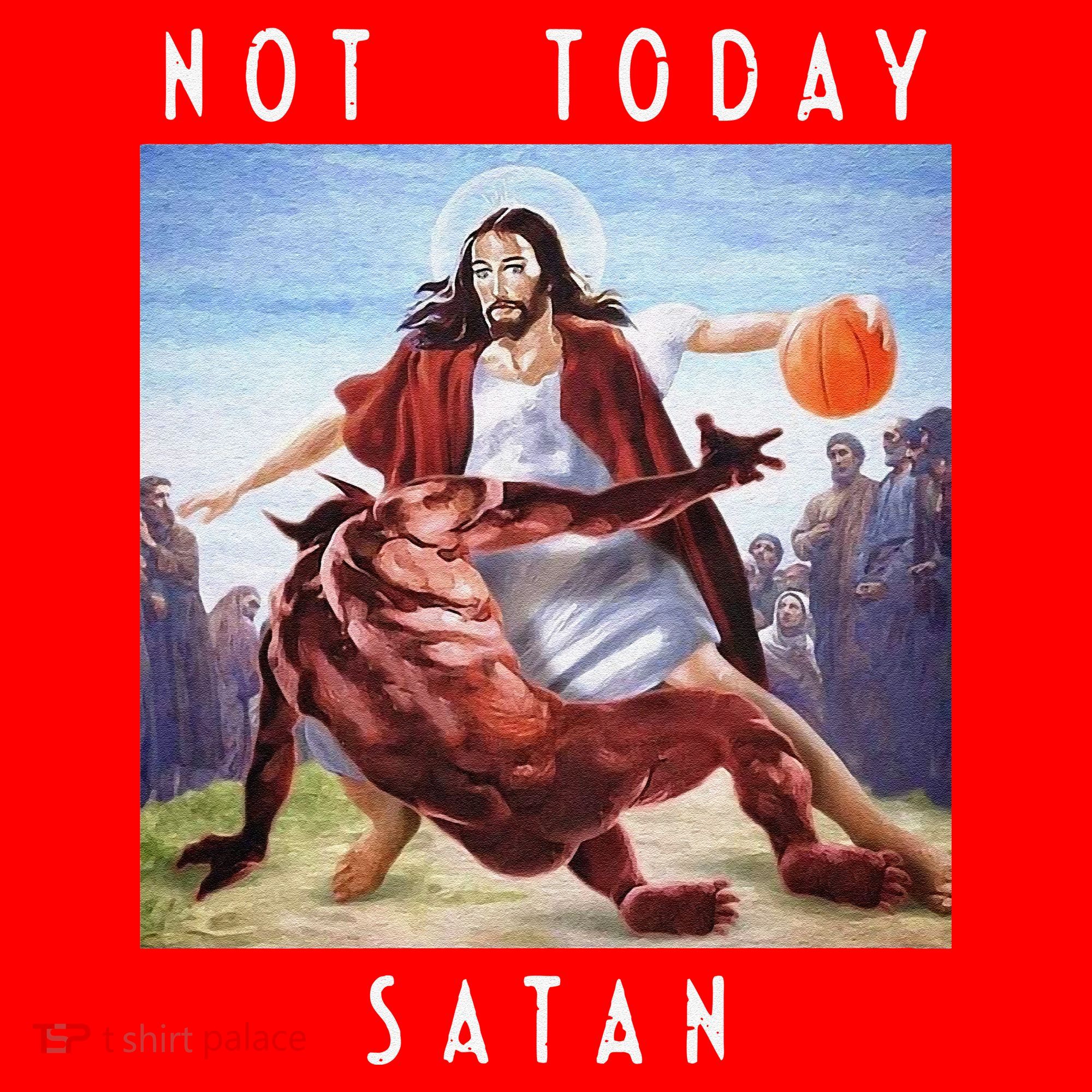 Not Today Satan Jesus Vs Satan In Basketball Santa Hat