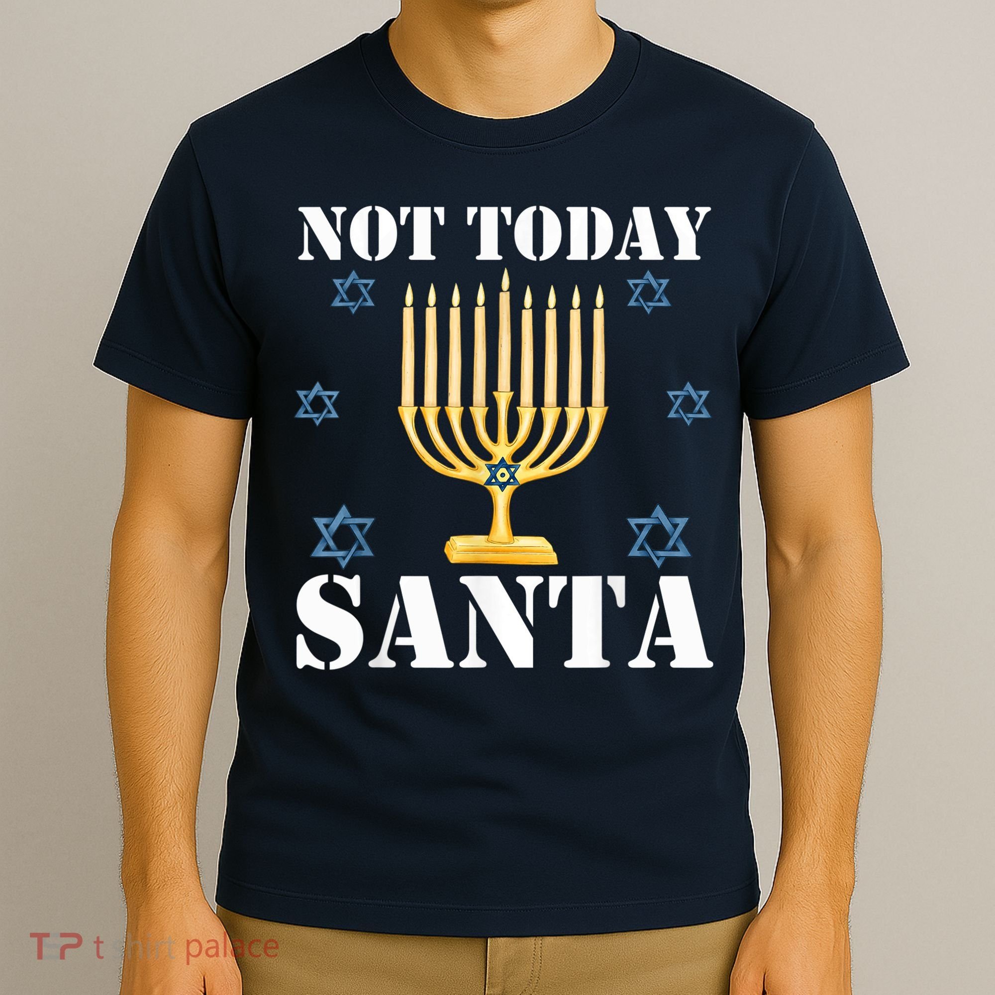 Not Today Santa Jewish Holiday Festival Funny Hanukkah T-Shirt